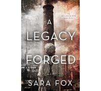 A Legacy Forged: 1