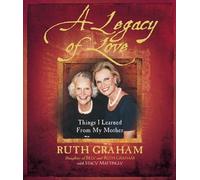 A Legacy of Love: Things I Learned from My Mother