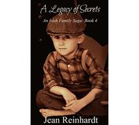 A Legacy of Secrets: Volume 4 (An Irish Family Saga)