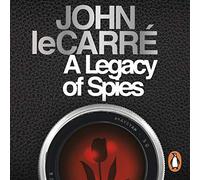 A Legacy of Spies: John Le Carré (George Smiley, 9)