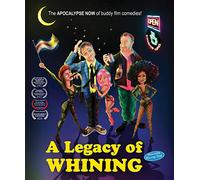 A Legacy of Whining [Blu-ray]