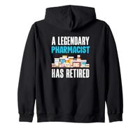 A Legendary Pharmacist Has Retired Pharmacist Retirement Zip Hoodie