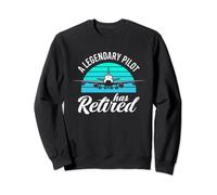 A Legendary Pilot Has Retired Funny Pilot Retirement Sweatshirt
