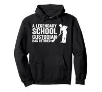A Legendary School Custodian Has Retired Retirement Pullover Hoodie