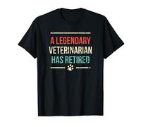 A Legendary Veterinarian Has Retired Funny Retirement Vet T-Shirt