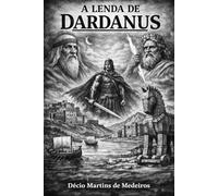 A Lenda de Dardanus
