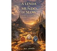 A lenda do mundo de slow : Volume 1: A herança do sangue magico
