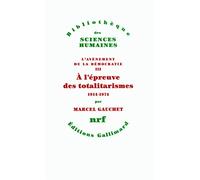 À l'épreuve des totalitarismes: (1914-1974)