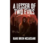 A Lesser of Two Evils