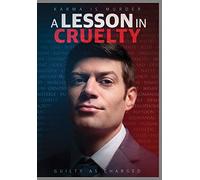 A Lesson In Cruelty