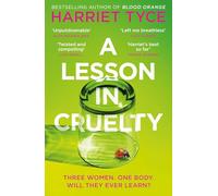 A Lesson in Cruelty: Don't miss the twisty thriller from the million-copy selling author that will leave you breathless