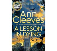 A Lesson in Dying: The first classic mystery novel featuring detective Inspector Ramsay from The Sunday Times bestselling author of the Vera, Shetland and Venn series, Ann Cleeves