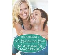A Lesson in Love: A faith-filled sweet and clean Scottish Christian romance in spring: 3 (The Macleans)