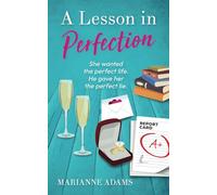 A Lesson in Perfection: An uplifting romantic comedy - the perfect summer read! (The Lessons Series)