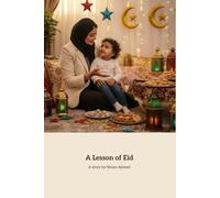 A Lesson of Eid: Celebrating Kindness, Charity, and Joy of Eid