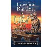 A Lethal Lake Effect: 9 (Victoria Square Mysteries)