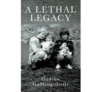 A Lethal Legacy
