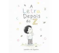 A Letra depois do Z: Leandro de Siqueira