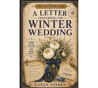 A Letter Concerning the Winter Wedding: Over 60,000 Suspects. 14 Clues. 1 Guilty Party. A Cosy Mystery Elimination Logic Puzzle. The Saltmere Files - Case No. 001 - Compiled by Evelyn Hart