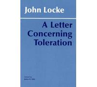 A Letter Concerning Toleration: Humbly Submitted (Hackett Classics)