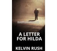 A Letter For Hilda: Eric and Hilda went to their graves never knowing if a murder had been committed
