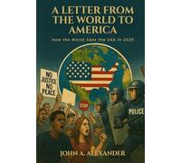 A Letter from the World to America: How the World Sees the USA in 2025