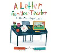 A Letter From Your Teacher: On the First Day of School (The Classroom Community Collection)