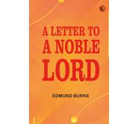 A Letter to a noble lord