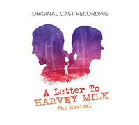 A Letter To Harvey Milk Original Cast Recording (Amazon Exclusive)