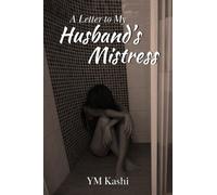 A Letter to My Husband's Mistress