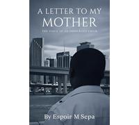 A LETTER TO MY MOTHER: The Voice of an Immigrant Child