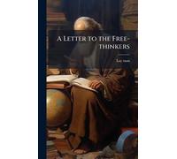 A Letter to the Free-thinkers