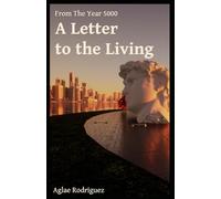 A letter to the living: From the year 5000