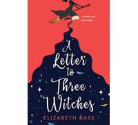 A Letter to Three Witches: A Spellbinding Magical RomCom (A Cupcake Coven Romance)