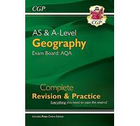 A-Level and AS Geography: AQA Complete Revision & Practice (with Online Edition): for the 2027 and 2028 exams (CGP A-Level Geography)