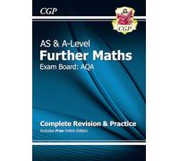 AS & A-Level Further Maths for AQA: Complete Revision & Practice with Online Edition: (CGP A-Level Further Maths)