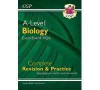 CGP A-Level AQA Biology - Year 1 and 2 Complete Revision and Practice, none