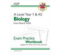 A-Level Biology: AQA Year 1 & AS Exam Practice Workbook - includes Answers