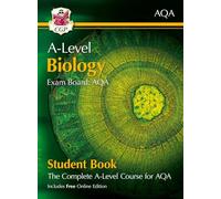 A-Level Biology for AQA: Year 1 & 2 Student Book with Online Edition: (CGP AQA A-Level Biology)