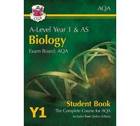 A-Level Biology for AQA: Year 1 & AS Student Book with Online Edition: (CGP AQA A-Level Biology)