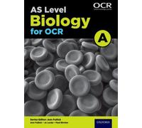 A Level Biology a for Ocr Year 1 and As Student Book
