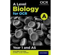 A Level Biology a for Ocr Year 1 and As Student Book