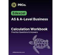 A-Level Business calculations Practice Workbook 100 Questions: Edexcel