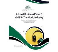A Level Business Paper 3 workbook: The Music Industry (2025)