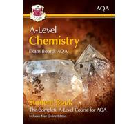 A-Level Chemistry for AQA: Year 1 & 2 Student Book with Online Edition: (CGP AQA A-Level Chemistry)