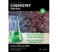 A Level Chemistry For OCR: Year 2 500 Questions and Answers