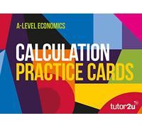 A-Level Economics Calculation Practice Cards: for 2025 and 2026 exams (tutor2u Economics AQA Edexcel)