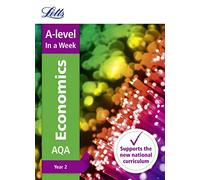 A -level Economics Year 2 In a Week: Ideal for home learning, 2022 and 2023 exams