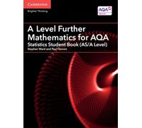 A Level Further Mathematics for AQA Statistics Student Book (AS/A Level) (AS/A Level Further Mathematics AQA)