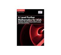 A Level Further Mathematics for AQA Statistics Student Book (AS/A Level) with Digital Access (2 Years): (AS/A Level Further Mathematics AQA)